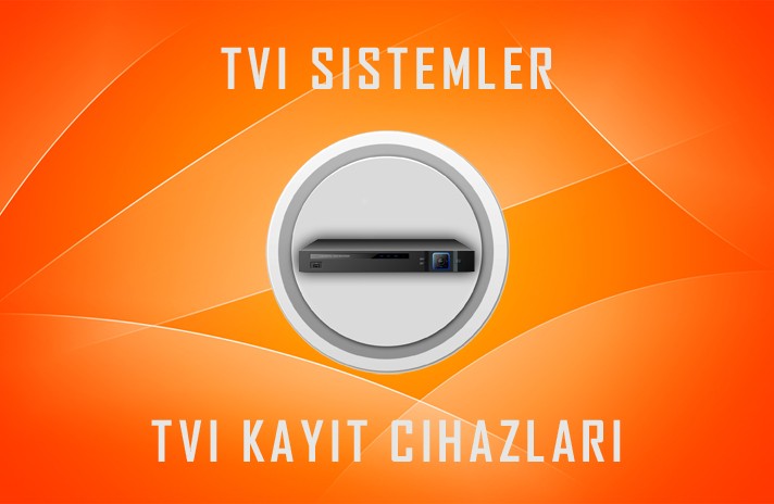 TVI Kayıt Cihazları